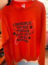 Load image into Gallery viewer, "I Deserve..." Shirt &amp; Sweatshirt