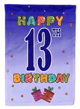 Load image into Gallery viewer, Happy 13th Birthday Garden Flag - Outdoor Decorative Yard Flag CJ1104GF