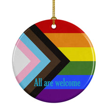 Load image into Gallery viewer, Gay Pride Progress Pride All are Welcome Ceramic Ornament