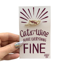 Load image into Gallery viewer, Cats and Wine Make Everything Fine Enamel Pin in Purplish Red and Gold
