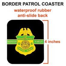 Load image into Gallery viewer, BL4-020 Border Patrol Agent Honor First silicon rubber coaster