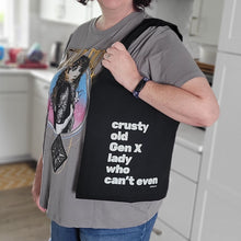 Load image into Gallery viewer, Crusty Old Gen X Lady Who Can't Even Slouchy Canvas Tote in Black
