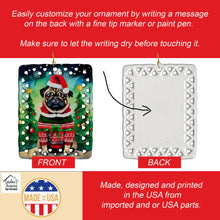 Load image into Gallery viewer, Pug Christmas Porcelain Ornament