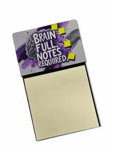 Load image into Gallery viewer, Brain Full Notes Required Funny Sticky Note Holder