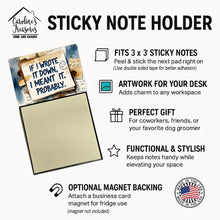 Load image into Gallery viewer, If I Wrote It Down I Meant It Probably Funny Sticky Note Holder