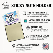 Load image into Gallery viewer, My To-Do List is Just a Suggestion Funny Sticky Note Holder
