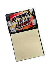 Load image into Gallery viewer, Lesson Plan Ain’t One Funny Sticky Note Holder for Teacher's Gift