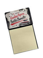 Load image into Gallery viewer, Grading Papers Builds Character Funny Sticky Note Holder for Teacher's Gift