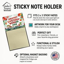 Load image into Gallery viewer, Greatest Cafeteria Worker Ever Funny Sticky Note Holder for Teacher's Gift