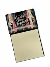 Load image into Gallery viewer, Greatest Dance Teacher Ever Funny Sticky Note Holder for Teacher's Gift