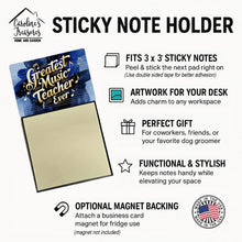Load image into Gallery viewer, Greatest Music Teacher Ever Funny Sticky Note Holder for Teacher's Gift