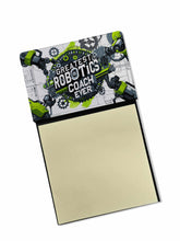 Load image into Gallery viewer, Greatest Robotics Coach Ever Funny Sticky Note Holder for Teacher's Gift