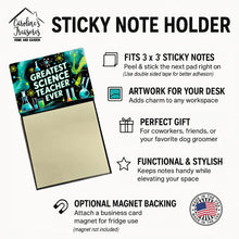 Load image into Gallery viewer, Greatest Science Teacher Ever Funny Sticky Note Holder for Teacher's Gift