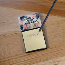 Load image into Gallery viewer, I Came I Taught I Need a Nap Funny Sticky Note Holder for Teacher's Gift