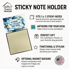 Load image into Gallery viewer, My Brain Has Too Many Tabs Open Funny Sticky Note Holder for Teacher's Gift