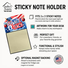 Load image into Gallery viewer, Red, White &amp; Teach Funny Sticky Note Holder for Teacher's Gift