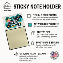 Load image into Gallery viewer, Tech Savvy Teacher Funny Sticky Note Holder for Teacher's Gift