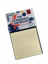 Load image into Gallery viewer, The Attendance Enforcer Funny Sticky Note Holder for Teacher's Gift