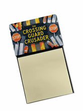 Load image into Gallery viewer, The Crossing Guard Crusader Funny Sticky Note Holder for Teacher's Gift