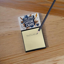 Load image into Gallery viewer, This Lesson Was Brought to You by Caffeine and Chaos Funny Sticky Note Holder for Teacher's Gift