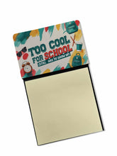 Load image into Gallery viewer, Too Cool for School Funny Sticky Note Holder for Teacher's Gift