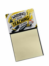 Load image into Gallery viewer, Warning May Start Teaching at Any Moment Funny Sticky Note Holder for Teacher's Gift