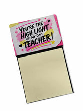 Load image into Gallery viewer, You're the Highlight of My Day, Teacher Funny Sticky Note Holder for Teacher's Gift