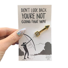 Load image into Gallery viewer, Don't Look Back Arrow Enamel Pin in Gold on Gift Card