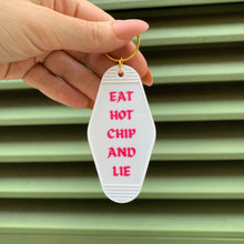 Load image into Gallery viewer, Eat Hot Chip and Lie Motel Style Keychain in White