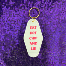 Load image into Gallery viewer, Eat Hot Chip and Lie Motel Style Keychain in White