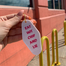 Load image into Gallery viewer, Eat Hot Chip and Lie Motel Style Keychain in White