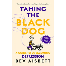 Load image into Gallery viewer, Taming the Black Dog Revised Edition - Paperback