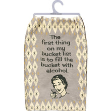 Load image into Gallery viewer, First Thing On My Bucket List Dish Towel