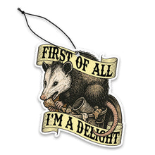 Load image into Gallery viewer, First of All I&#39;m a Delight Air Freshener