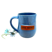 Load image into Gallery viewer, Love Mercy Mug