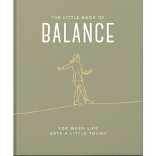 Load image into Gallery viewer, The Little Book of Balance: For When Life Gets a Little Tough - Hardcover