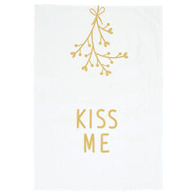 Load image into Gallery viewer, Kiss Me Mistletoe Holiday Kitchen Tea Towel | 20&quot; x 29&quot; Flour Sack Towel in Gift Box