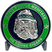Load image into Gallery viewer, DL8-04 MTV Cribs Michael Strahan episode Tap Dat Ash Cigar Coin Challenge Coin SOME PEOPLE MEDITATE WE SMOKE CIGARS green