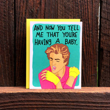 Load image into Gallery viewer, Having A Baby George Michael '80s Funny Baby Card
