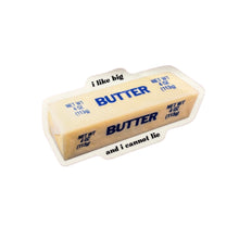 Load image into Gallery viewer, I Like Big Butter And I Cannot Lie Butter Sticker | Vinyl Die Cut Decal
