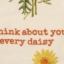 Load image into Gallery viewer, I Think About You Every Daisy Dish Cloth Towel | Novelty Cotten Linen Tea Towel | Cute Kitchen Hand Towel | 18&quot; x 28&quot;