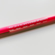 Load image into Gallery viewer, I Wasn't Put On This Earth To Do Emails and Housework Ballpoint Pen in Pink | Gen Z Aesthetic Blue Ink