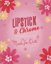 Load image into Gallery viewer, Rosita Brooch by Marla VonDuta x Lipstick &amp; Chrome