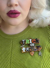 Load image into Gallery viewer, Trick or Treat Brooch by Lipstick &amp; Chrome
