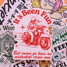 Load image into Gallery viewer, "It's Been Fun..." Sticker