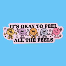 Load image into Gallery viewer, "It's Okay To Feel" Sticker