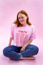 Load image into Gallery viewer, "I Love You" in Taylor Swift Lyrics Shirt