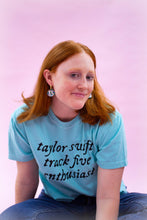 Load image into Gallery viewer, "Taylor Swift Track 5 Enthusiast" Shirt
