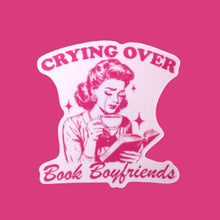Load image into Gallery viewer, "Crying Over Book Boyfriends" Sticker