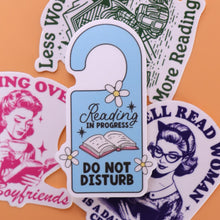 Load image into Gallery viewer, "Reading in Progress...Do Not Disturb" Sticker